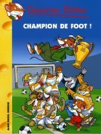 Champion de foot - Geronimo Stilton