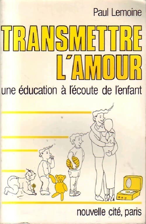 Transmettre l'amour - Paul Lemoine
