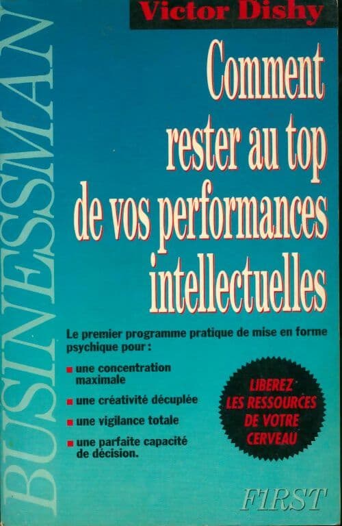 Comment rester au top de vos performances intellectuelles - Victor Dishy